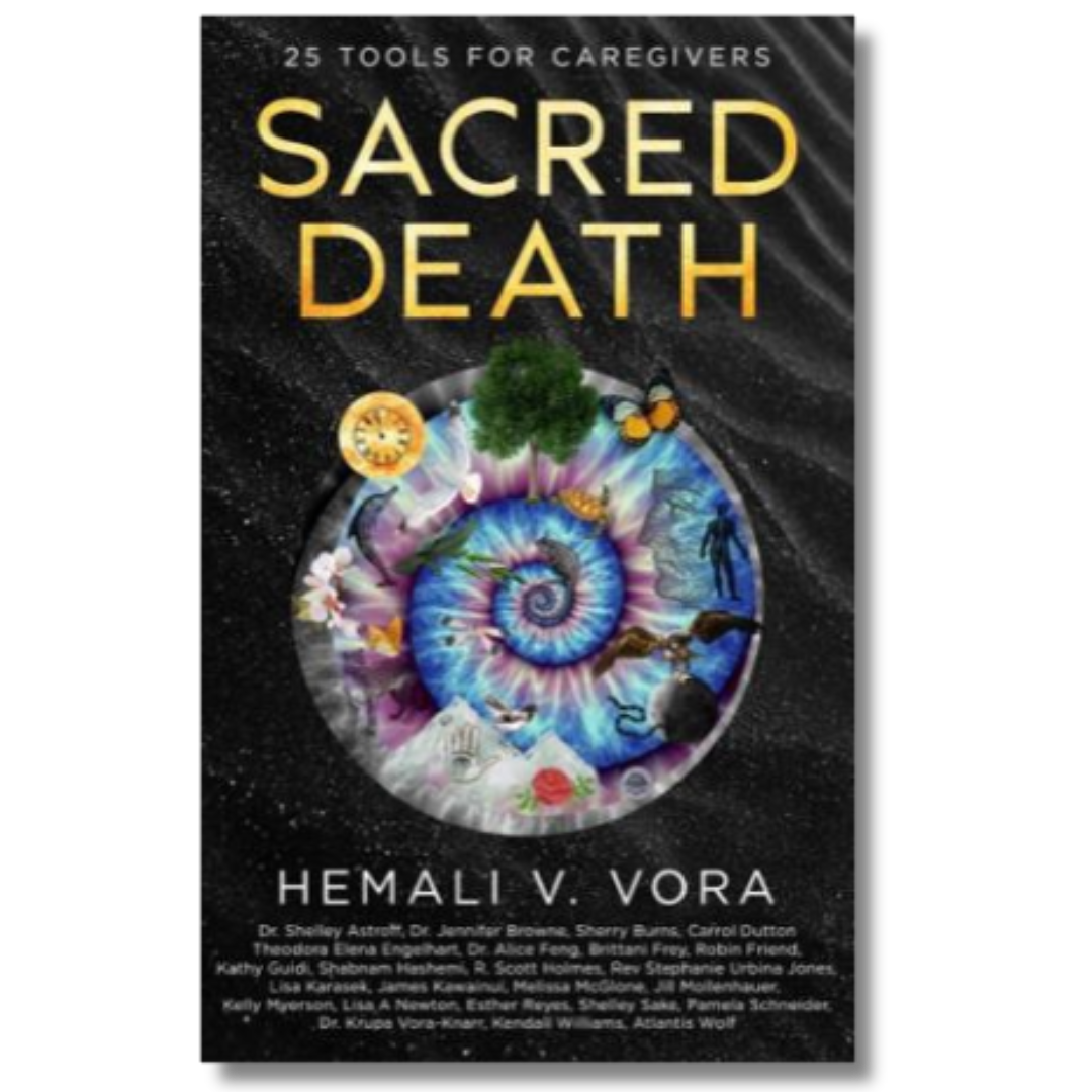 Sacred Death: 25 Tools for Caregivers